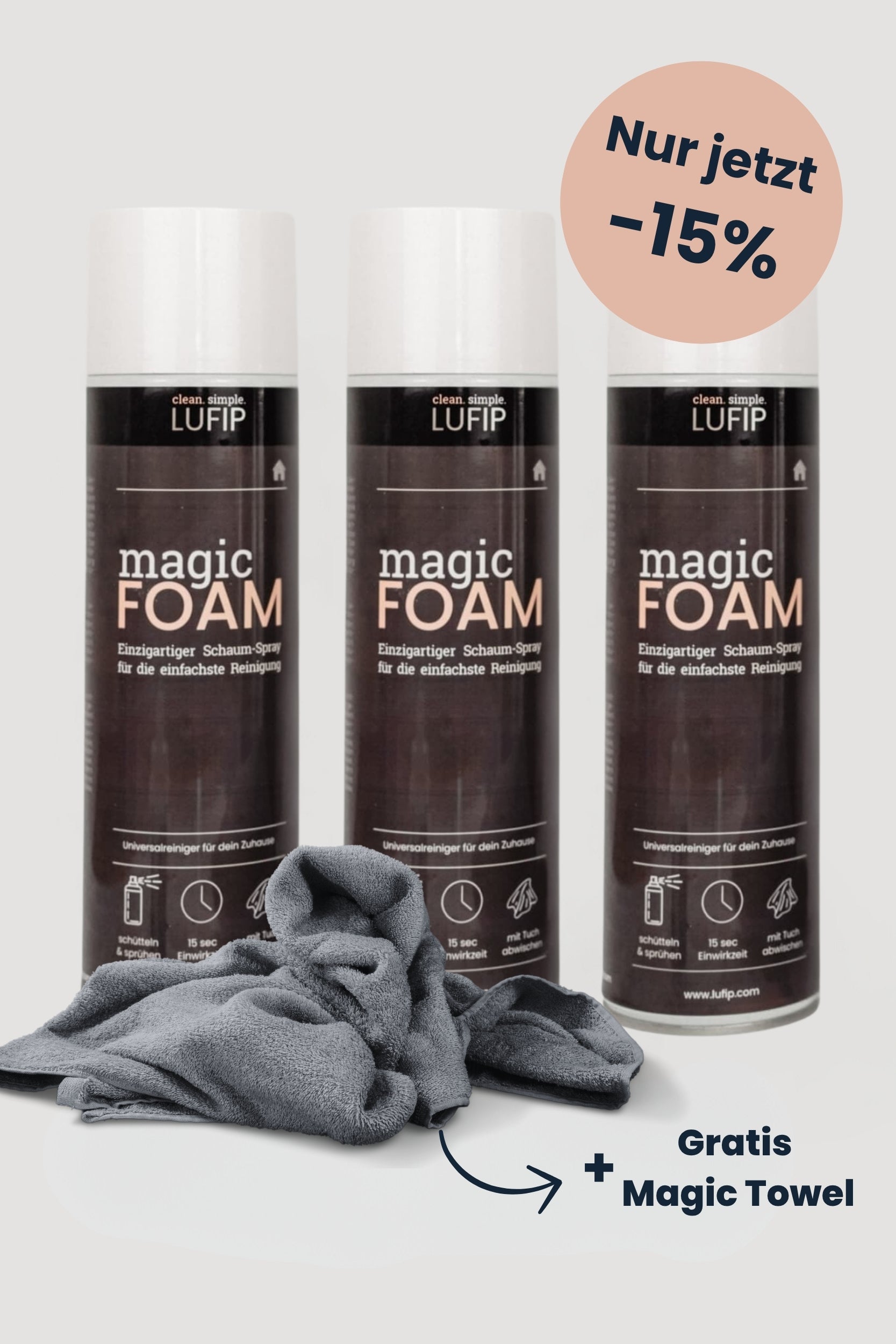 Drei LUFIP Magic Foam Schaum-Sprays nebeneinander, vorne ein graues Mikrofasertuch, oben rechts ein runder Sticker „Nur jetzt –15 %“.