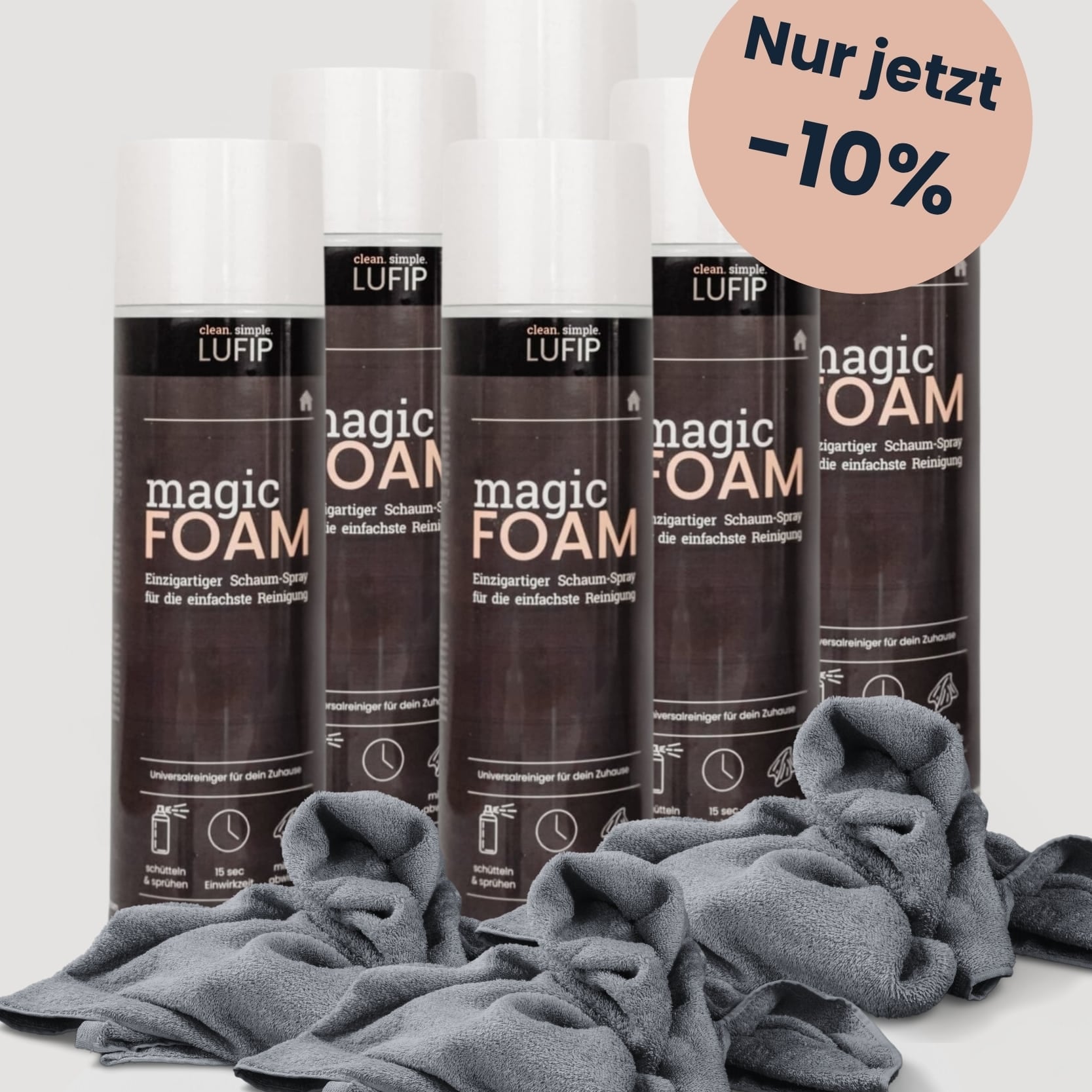 Sechs LUFIP Magic Foam Spraydosen in zwei Reihen, mehrere graue Mikrofasertücher im Vordergrund; runder Rabatt-Sticker „Nur jetzt –10 %“ auf hellem Hintergrund.