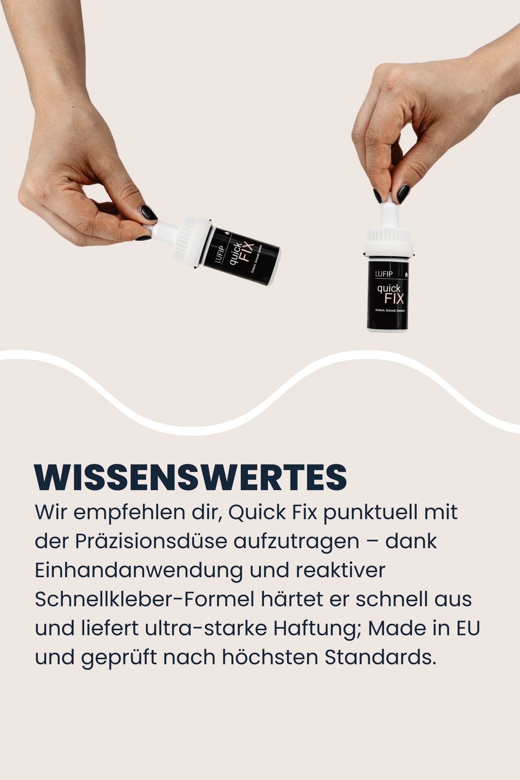 Zwei Hände demonstrieren die Einhand-Präzisionsdüse des LUFIP Quick Fix Sekundenklebers; Infografik-Segment „Wissenswertes“ beschreibt punktuelles Auftragen, ultraschnelle Aushärtung und EU-Fertigung.