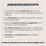 So nutzt du Magic Foam optimal: Aktivschaum auftragen, kurz einwirken lassen & streifenfrei abwischen – für strahlend saubere Oberflächen!
